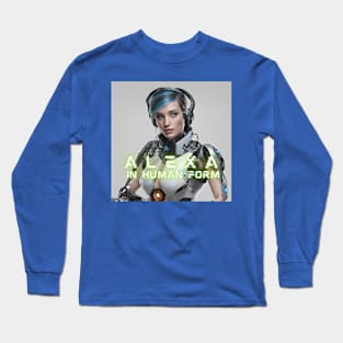 Alexa in Human Form Long Sleeve T-Shirt